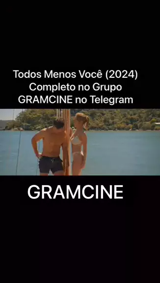 Todos Menos Você Filme Completo Dublado Telegram🐙 Conheça A Emocionante