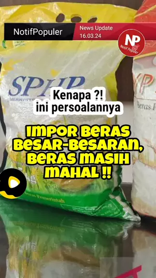 Pemerintah Sudah Melakukan Import Beras Besar Besa Kwai