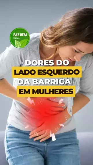 dor nos flancos & dor flanco esquerdo da barriga🍡 Conheça o Mundo do ...